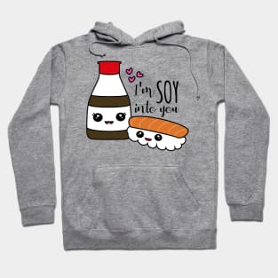 Soy Into You Hoodie